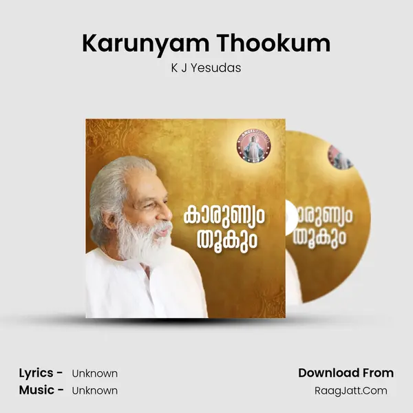 Karunyam Thookum - K J Yesudas