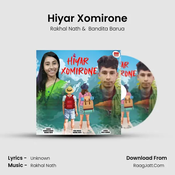 Hiyar Xomirone - Rakhal Nath
