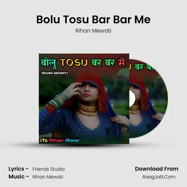 Bolu tosu bar bar me - Rihan Mewati