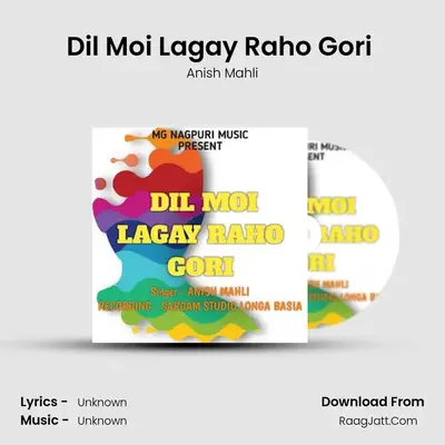 Dil Moi Lagay Raho Gori ( Nagpuri Song ) mp3 song