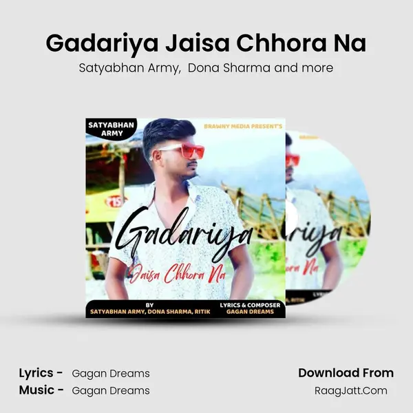 Gadariya Jaisa Chhora Na mp3 song