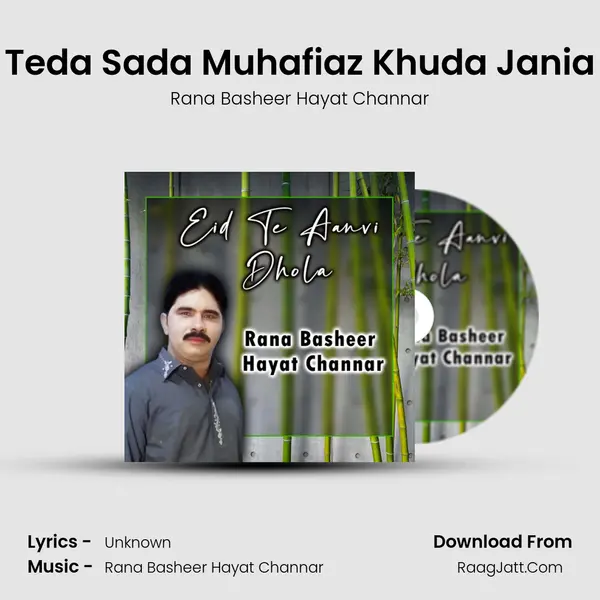 Teda Sada Muhafiaz Khuda Jania MP3 Song by Rana Basheer Hayat Channar Cover