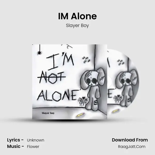 I'M Alone MP3 Song by Slayer Boy Cover