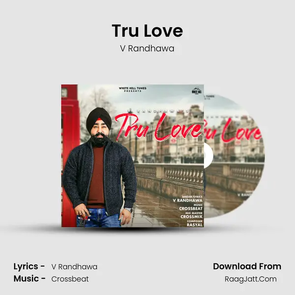 Tru Love - V Randhawa