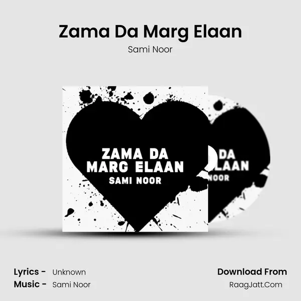 Zama Da Marg Elaan - Sami Noor