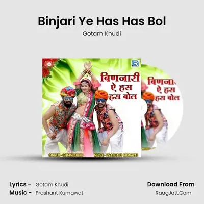 Binjari Ye Has Has Bol - Gotam Khudi