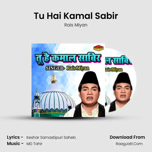 Tu Hai Kamal Sabir - Rais Miyan
