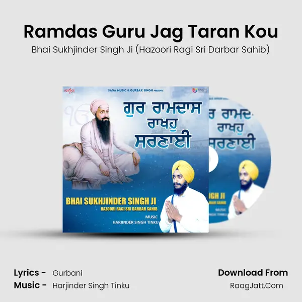Ramdas Guru Jag Taran Kou MP3 Song by Bhai Sukhjinder Singh Ji (Hazoori Ragi Sri Darbar Sahib) Cover