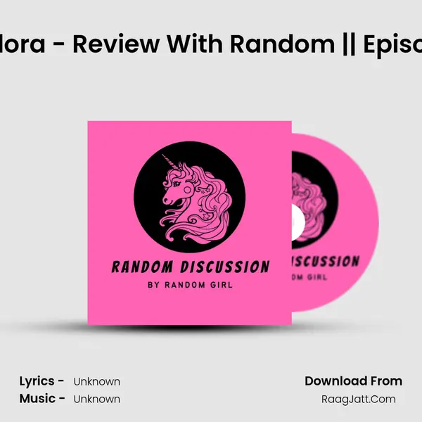 Dhindora - Review With Random || Episode 14 MP3 Song by  Cover