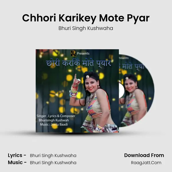 Chhori Karikey Mote Pyar MP3 Song by Bhuri Singh Kushwaha Cover