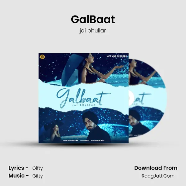 GalBaat mp3 song
