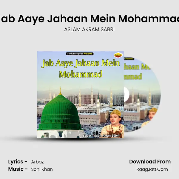 Jab Aaye Jahaan Mein Mohammad mp3 song