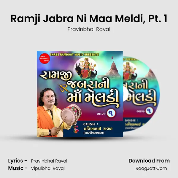 Ramji Jabra Ni Maa Meldi, Pt. 1 mp3 song