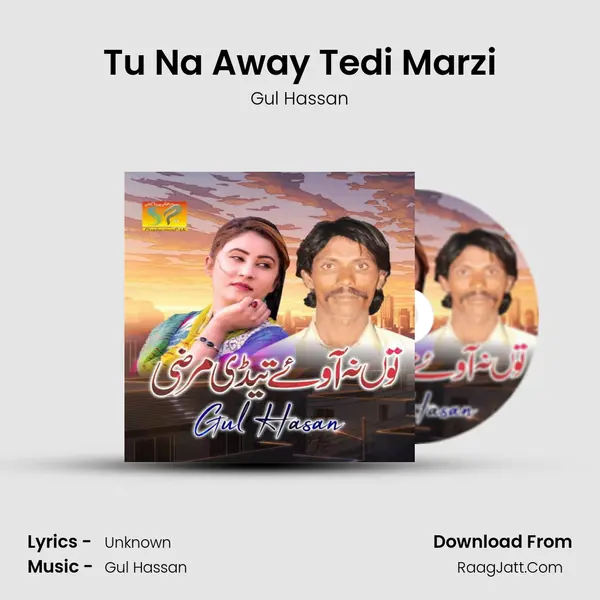 Tu Na Away Tedi Marzi - Single - Gul Hassan