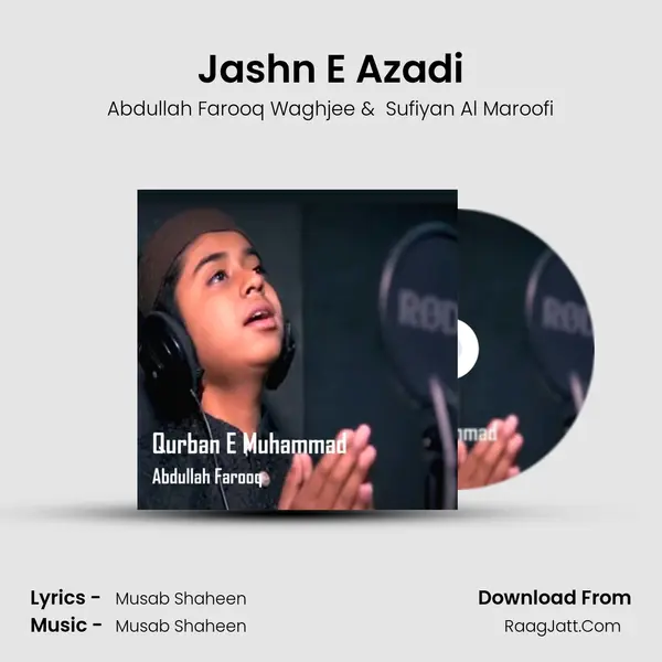 Jashn E Azadi MP3 Song by Abdullah Farooq Waghjee Cover