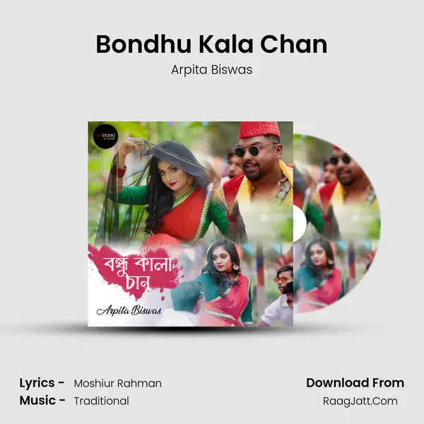Bondhu Kala Chan - Arpita Biswas