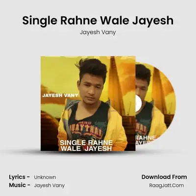 Single Rahne Wale Jayesh - Jayesh Vany