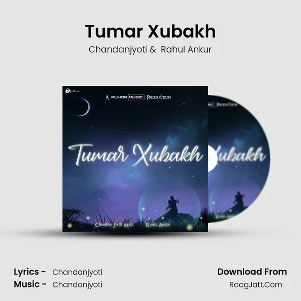 Tumar Xubakh (Puhor) - Chandanjyoti