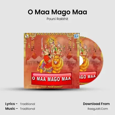 O Maa Mago Maa - Pouni Rakkhit