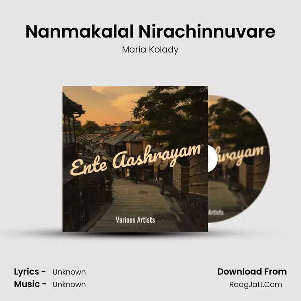Nanmakalal Nirachinnuvare MP3 Song by Maria Kolady Cover