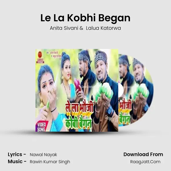 Le La Kobhi Began - Anita Sivani