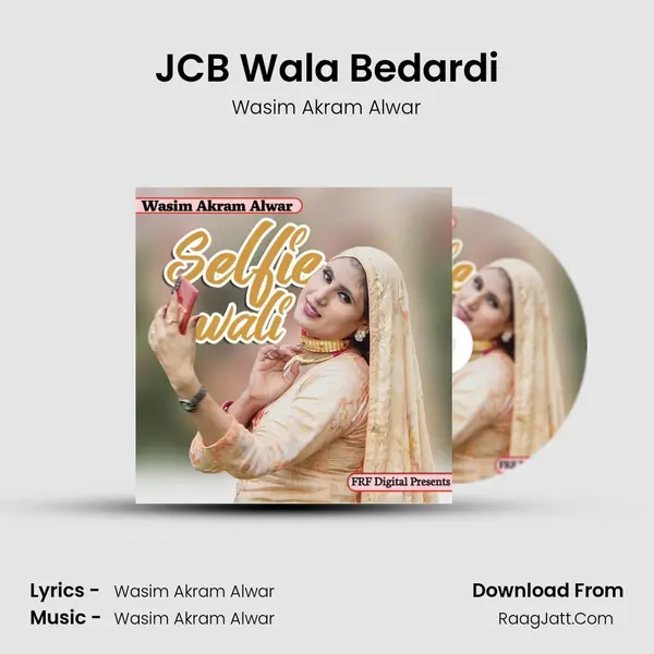 JCB Wala Bedardi MP3 Song by Wasim Akram Alwar Cover