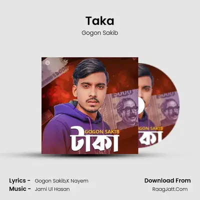 Taka - Gogon Sakib