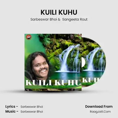 KUILI KUHU - Sarbeswar Bhoi