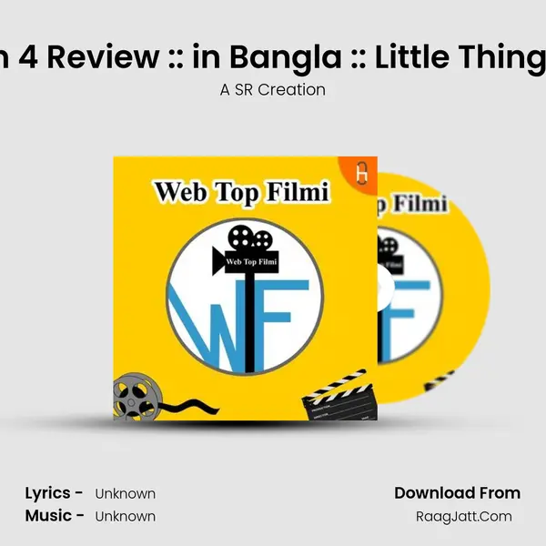 Little Things season 4 Review :: in Bangla :: Little Things web series Netflix Cover