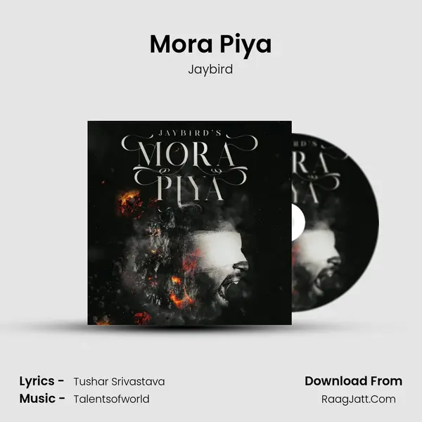 Mora Piya MP3 Song by Jaybird Cover