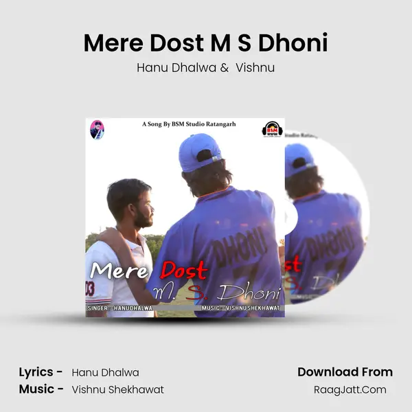 Mere Dost M S Dhoni MP3 Song by Hanu Dhalwa Cover
