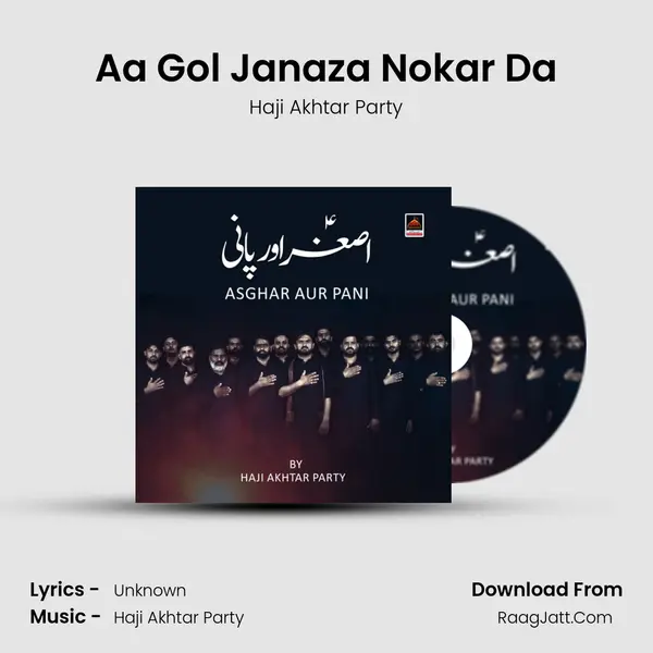 Aa Gol Janaza Nokar Da MP3 Song by Haji Akhtar Party Cover
