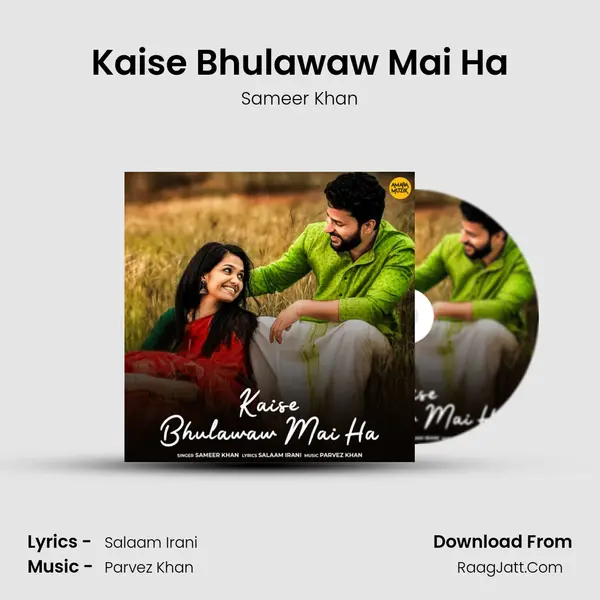 Kaise Bhulawaw Mai Ha mp3 song