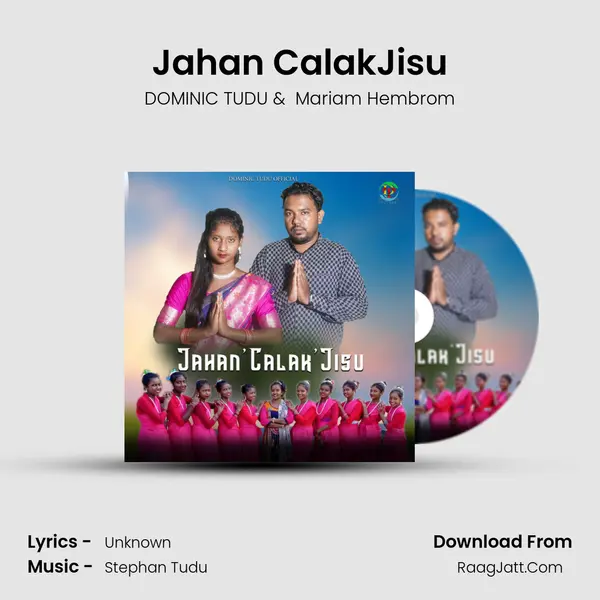 Jahan' Calak'Jisu MP3 Song by DOMINIC TUDU Cover