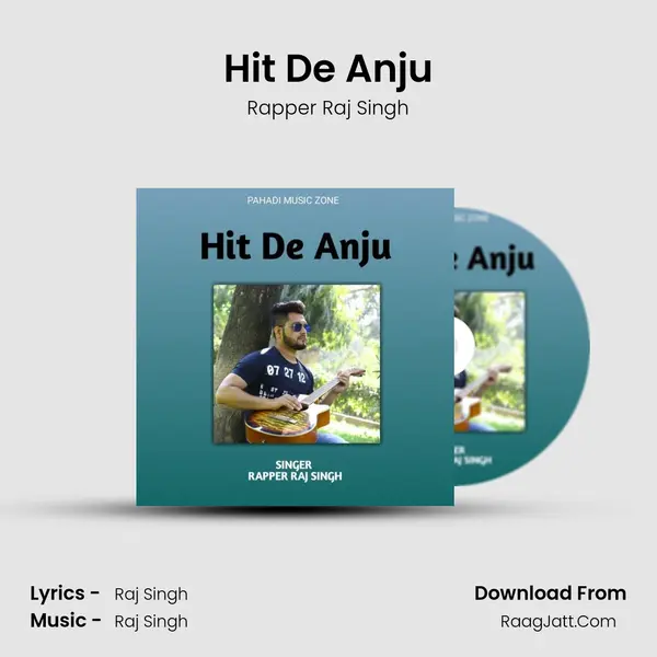 Hit De Anju MP3 Song by Rapper Raj Singh Cover