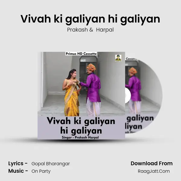 Vivah ki galiyan hi galiyan mp3 song