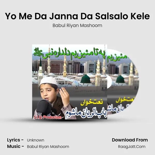 Yo Me Da Janna Da Salsalo Kele MP3 Song by Babul Riyan Mashoom Cover
