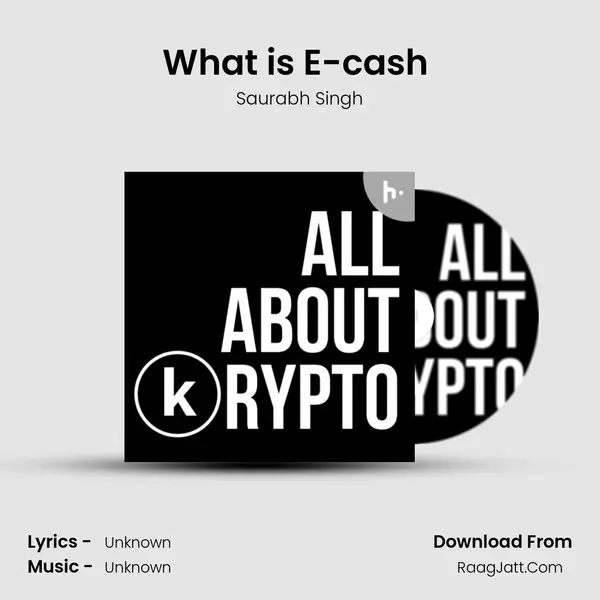 What is E-cash (XEC) MP3 Song by Saurabh Singh Cover