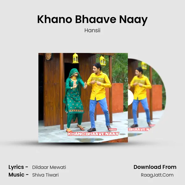 Khano Bhaave Naay - Hansii
