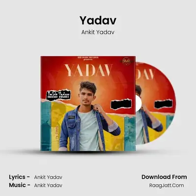 Yadav MP3 Song by Ankit Yadav Cover