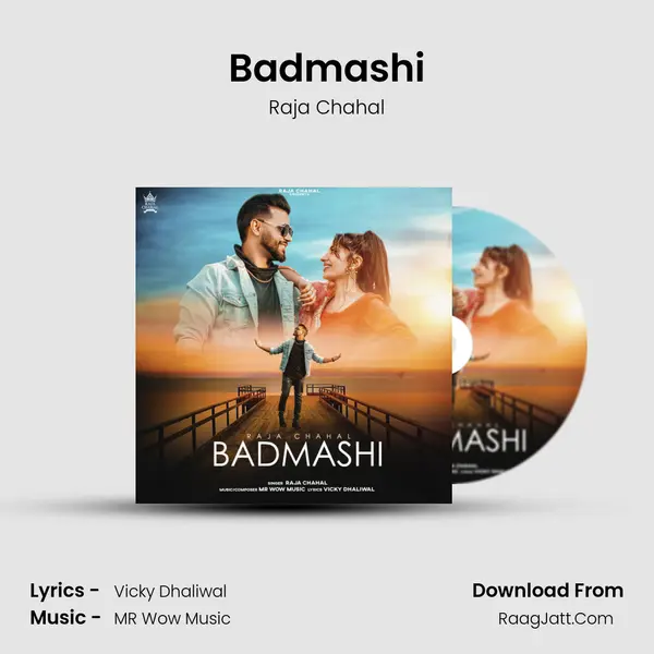 Badmashi MP3 Song by Raja Chahal Cover