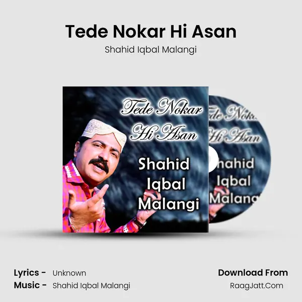 Tede Nokar Hi Asan MP3 Song by Shahid Iqbal Malangi Cover