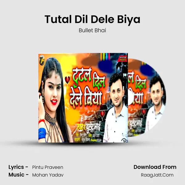 Tutal Dil Dele Biya mp3 song