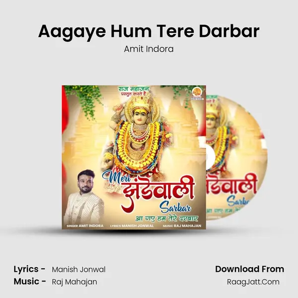 Aagaye Hum Tere Darbar mp3 song