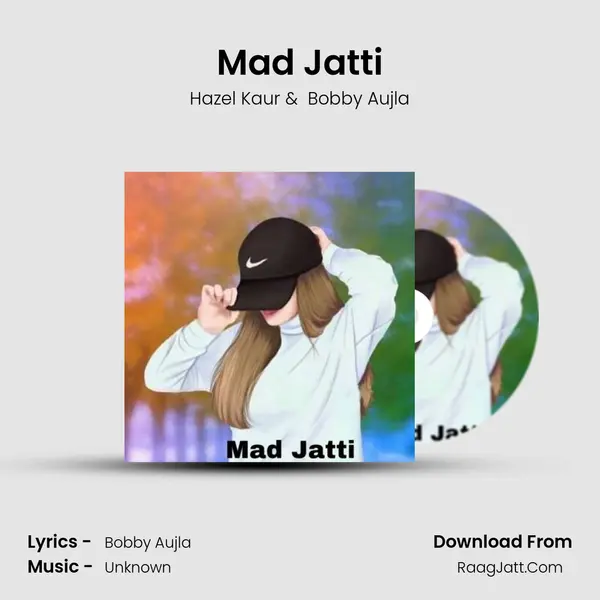 Mad Jatti mp3 song