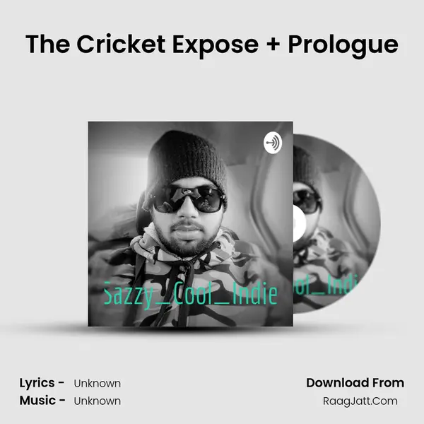 The Cricket Expose + Prologue MP3 Song by  Cover