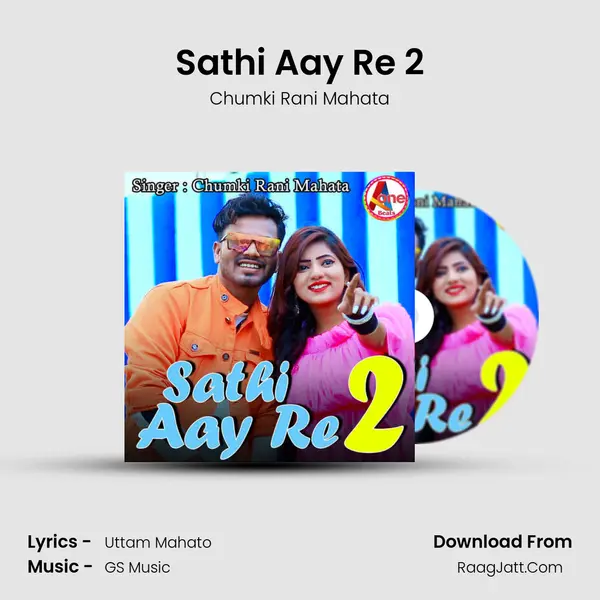 Sathi Aay Re 2 mp3 song