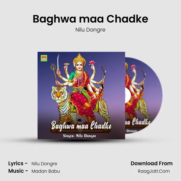 Baghwa maa Chadke MP3 Song by Nilu Dongre Cover