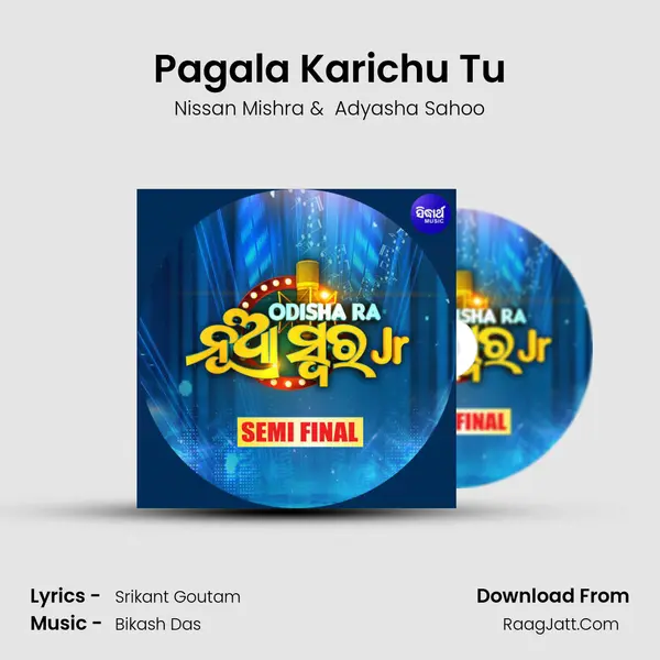 Pagala Karichu Tu MP3 Song by Nissan Mishra Cover