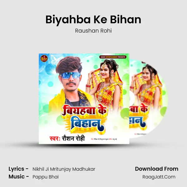 Biyahba Ke Bihan - Raushan Rohi